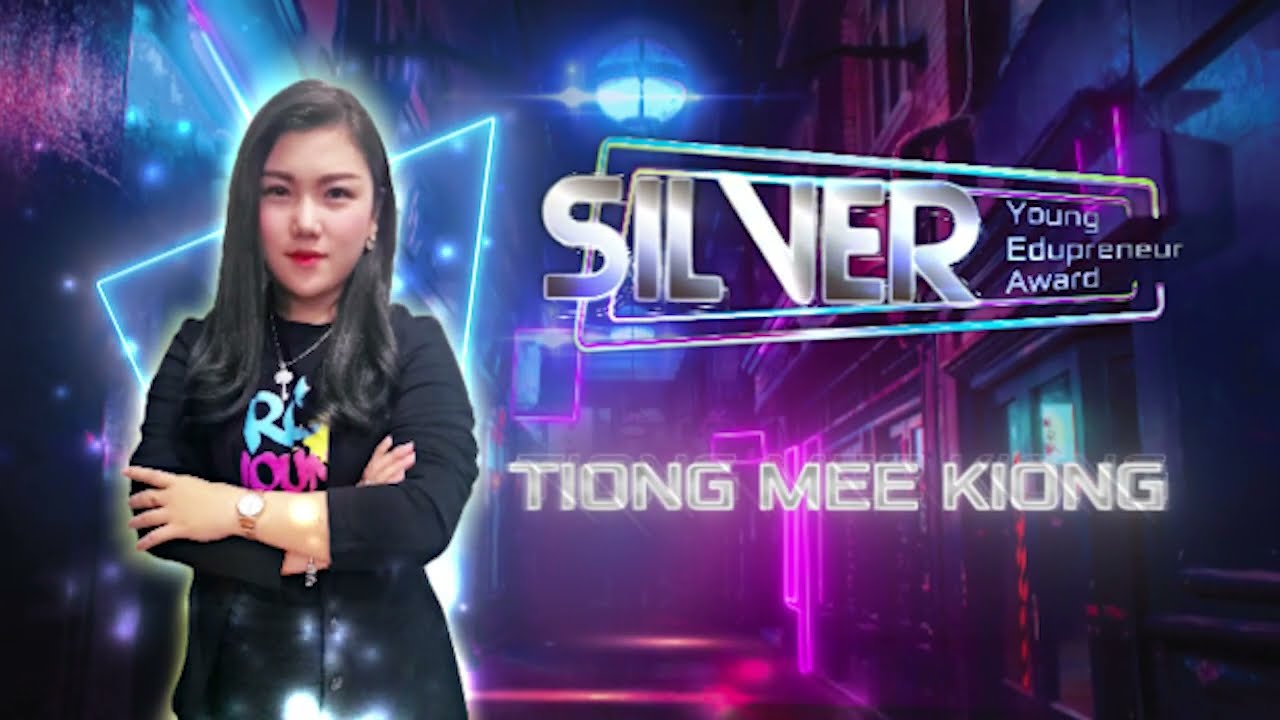 [Silver Young Edupreneur Award 2020] Tiong Mee Kiong