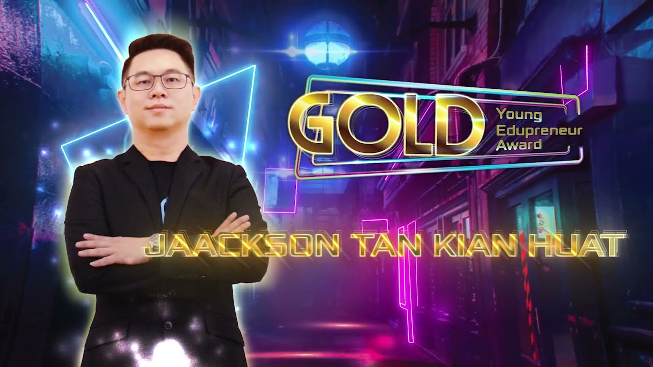 [Gold Young Edupreneur Award 2020] Jaackson Tan