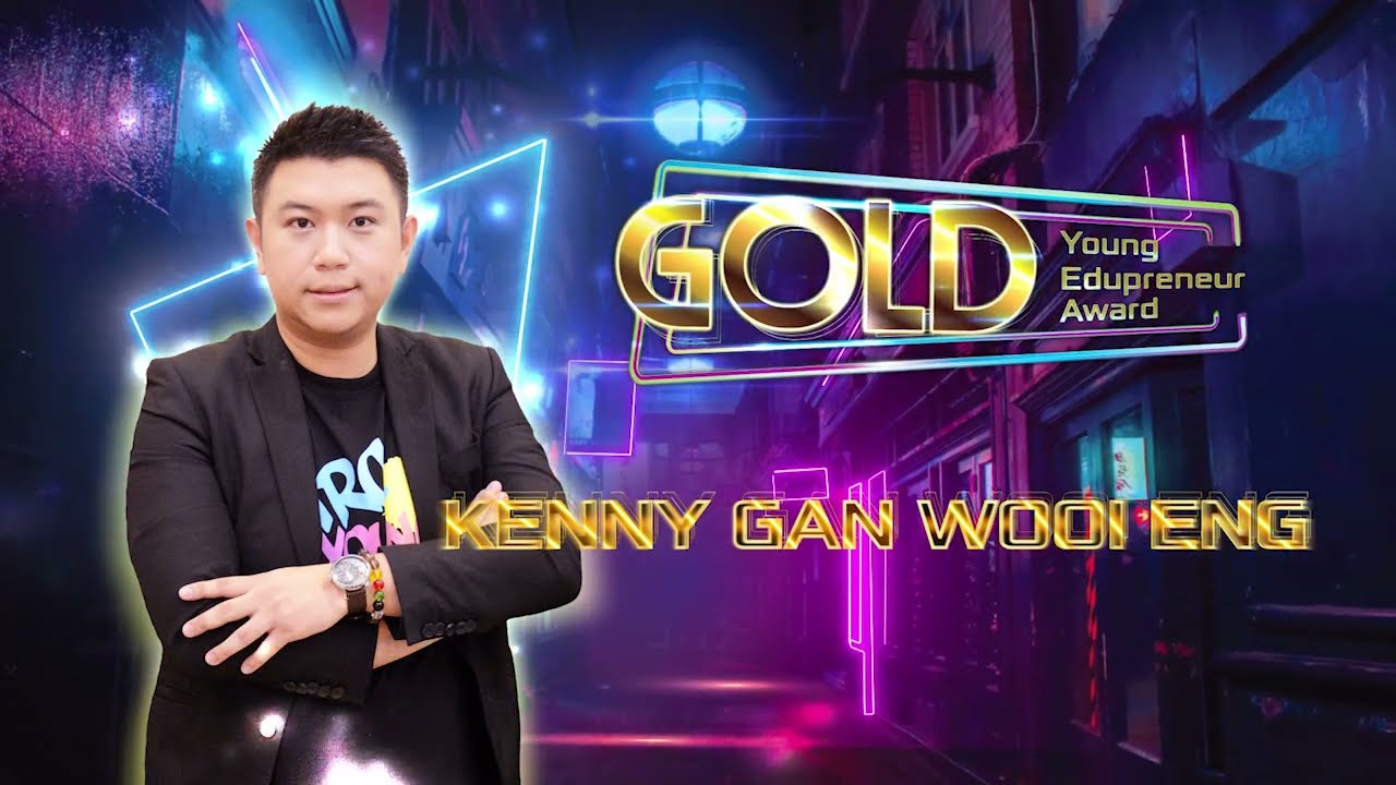 [Gold Young Edupreneur Award 2020] Kenny Gan