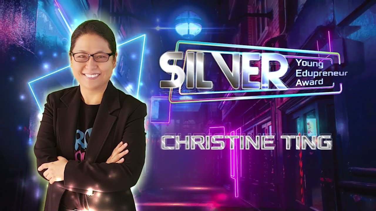 [Silver Young Edupreneur Award 2020] Christine Ting